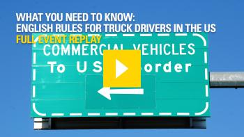 What you need to know English rules for truck drivers in the US - Full webinar replay